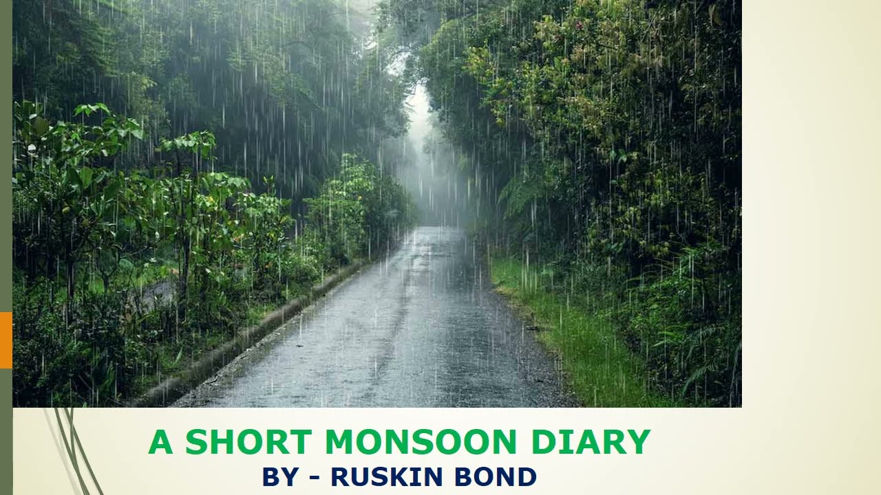 A Short Monsoon Diary