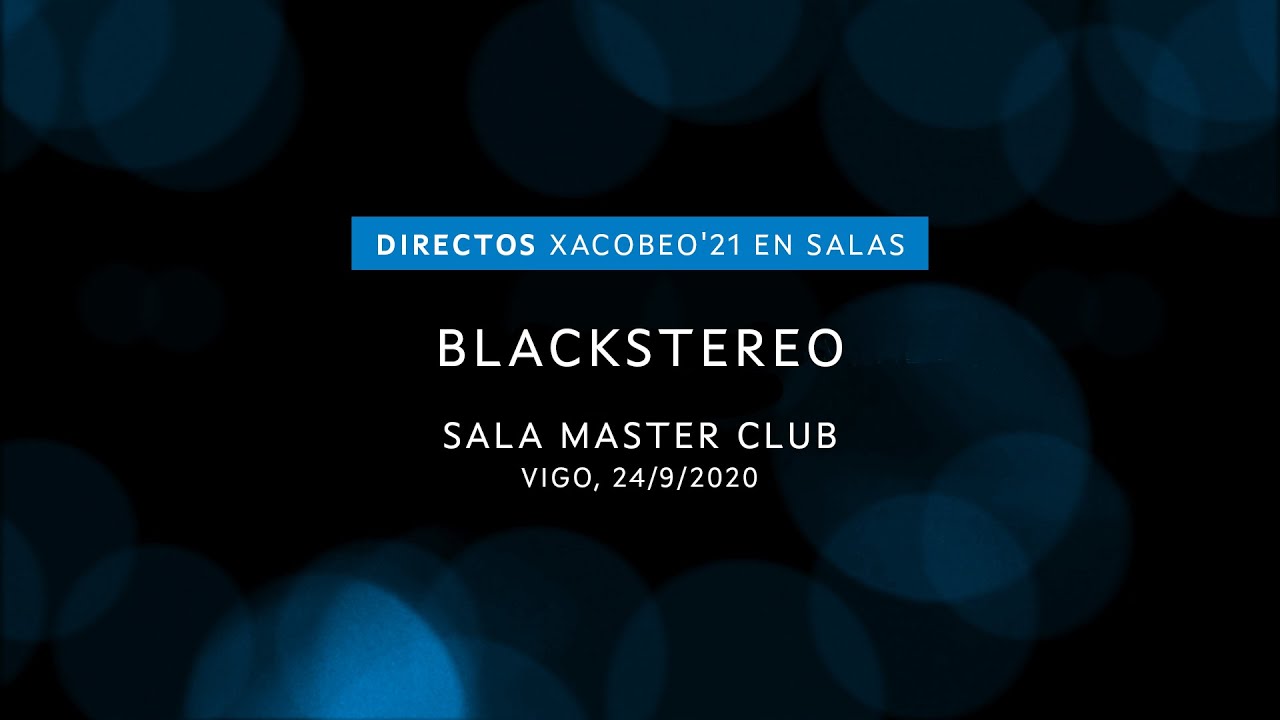 BlackStereo (Sala Master Club, 24-09-2020) | Directos Xacobeo'21 en Salas