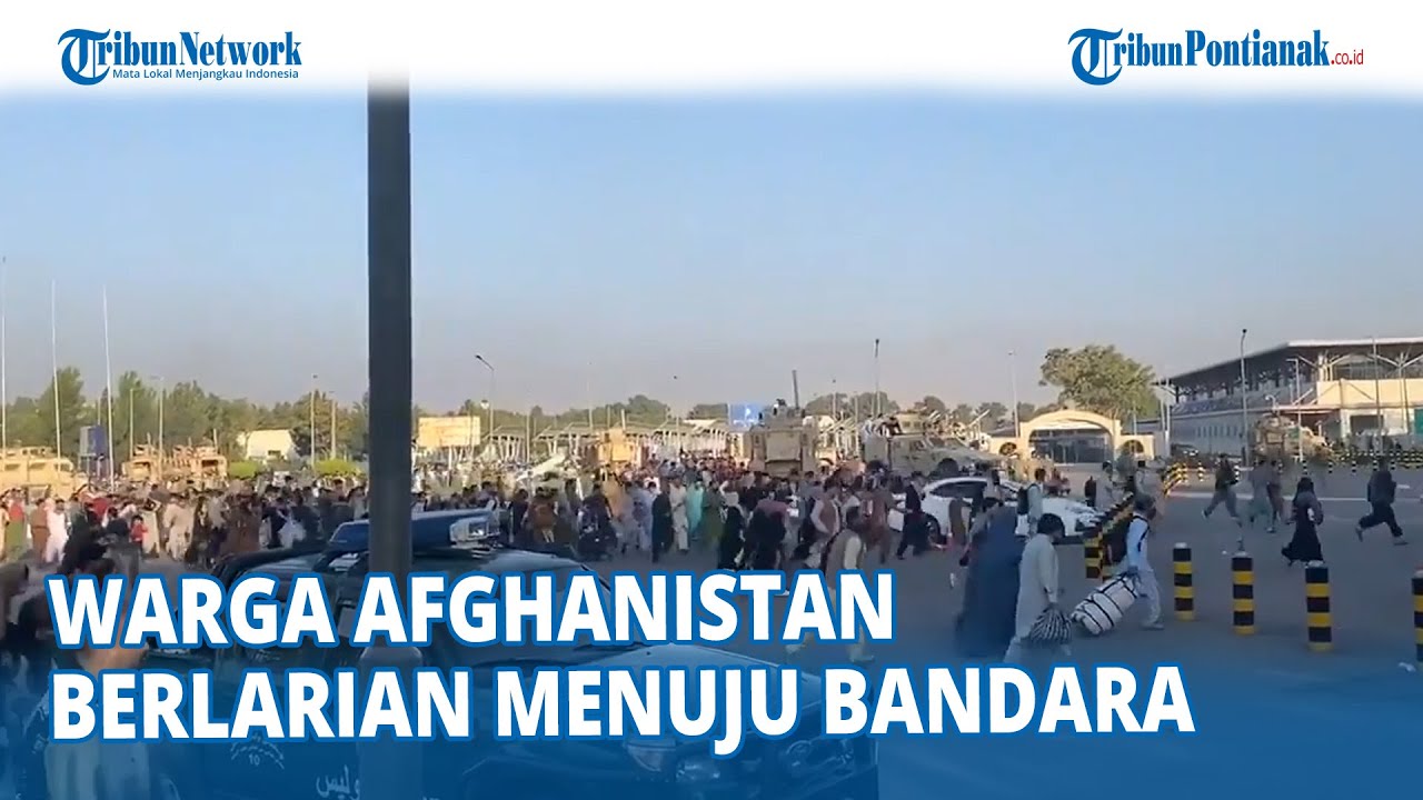 Viral❗ Hindari Wilayah Konflik, Warga Afghanistan Berlarian Menuju Bandara