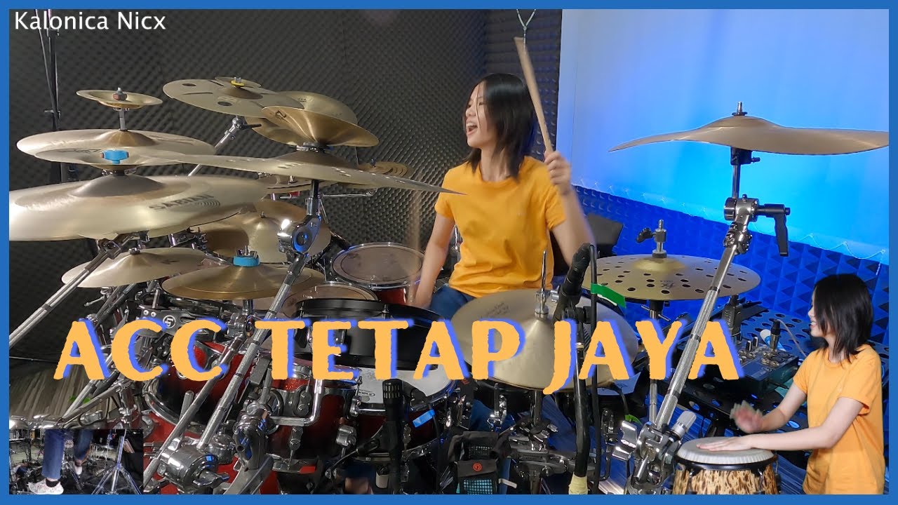 ACC Tetap Jaya || Drum & Percussion by KALONICA NICX