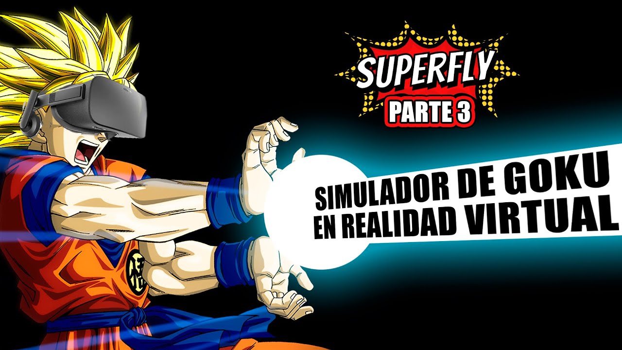 HAGO un KAME HAME HA en REALIDAD VIRTUAL🚨 - SuperFly VR