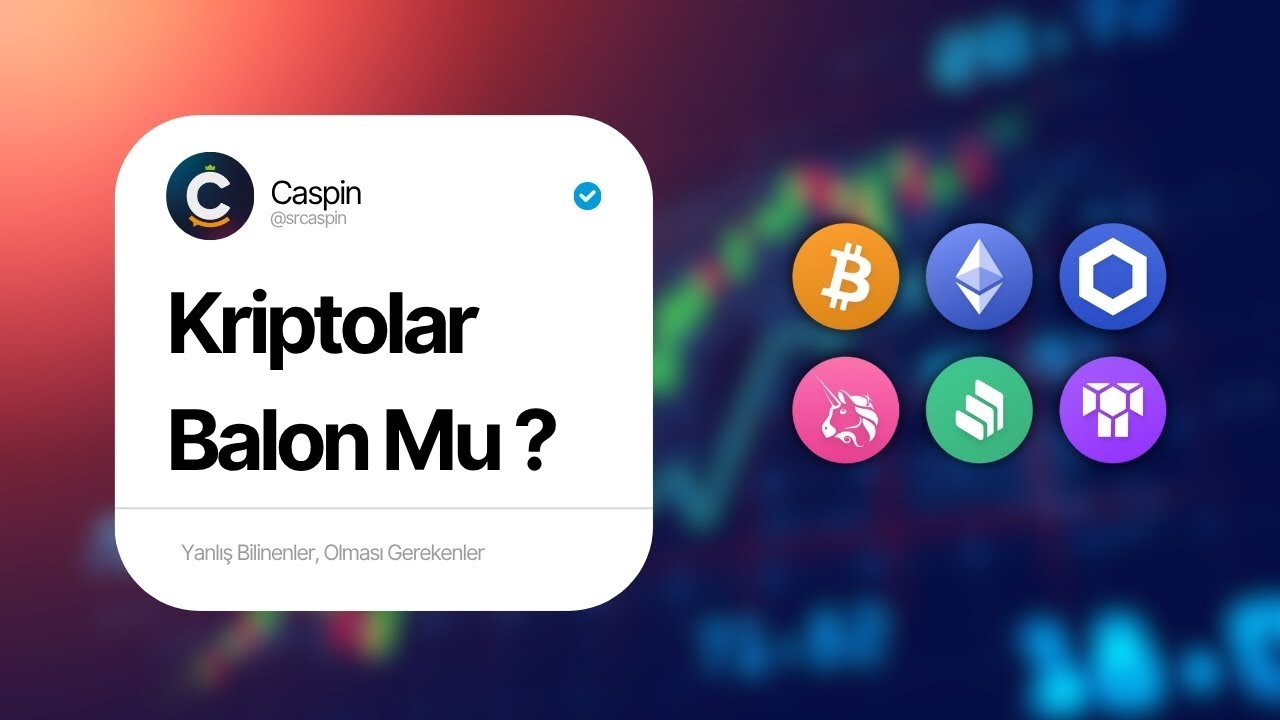 Kriptolar Balon Mu ? - Kriptolar Aslında | B&ouml;l&uuml;m 1