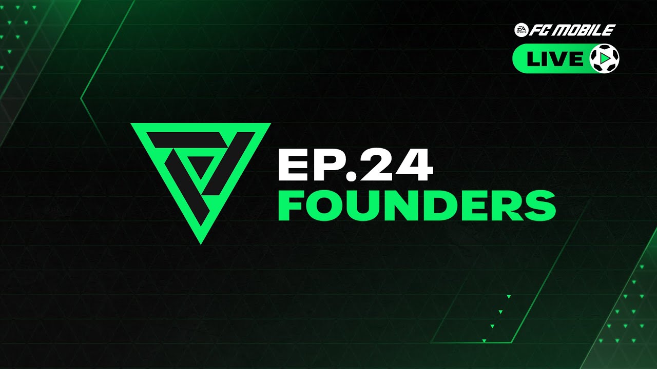 FC Mobile LIVE - EP. 24: Founders!
