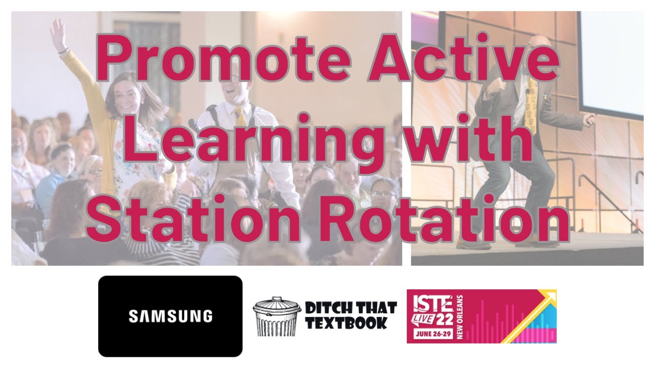 LIVE FROM ISTE: Promote Active Learning with Station Rotation