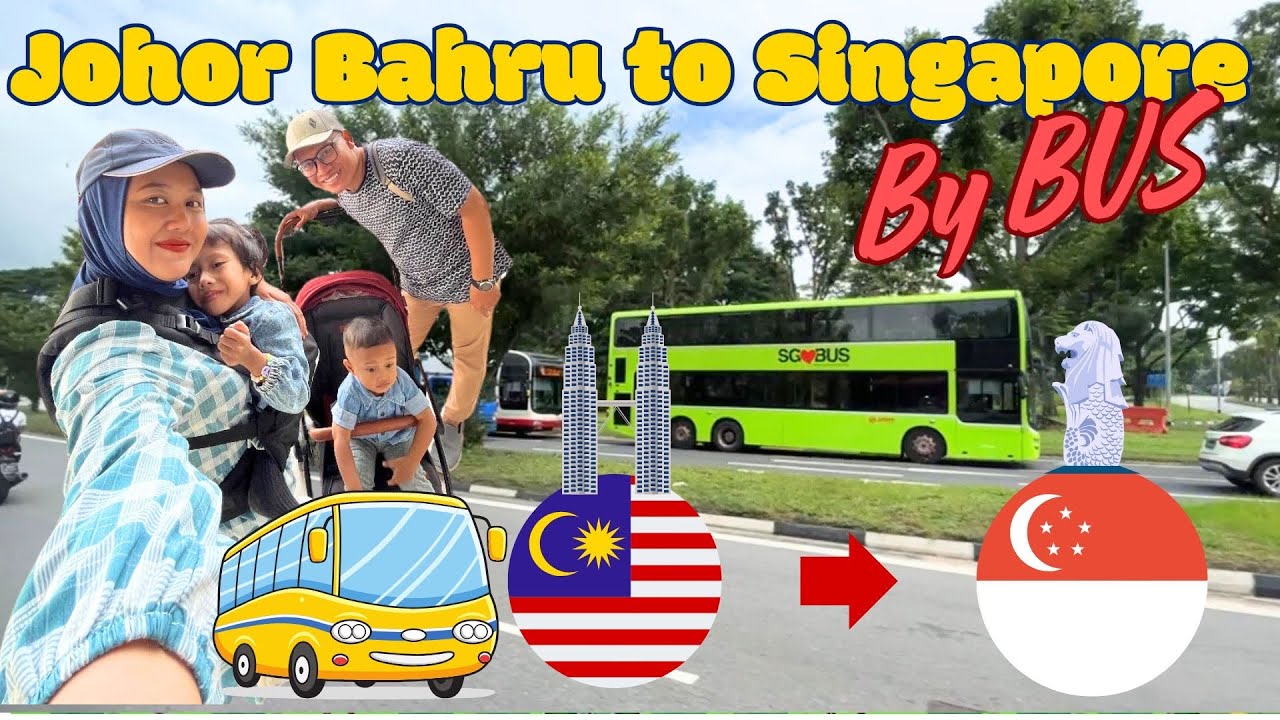 Cara ke Singapore dari Johor Bahru naik Bus - JB Sentral to Singapore by bus