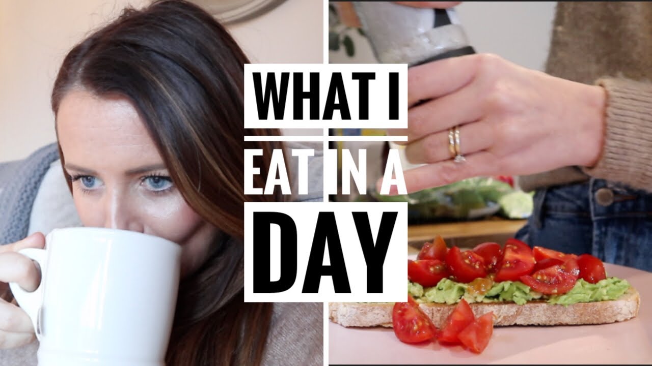 WHAT I EAT IN A DAY | HEALTHY EATING MEAL IDEAS