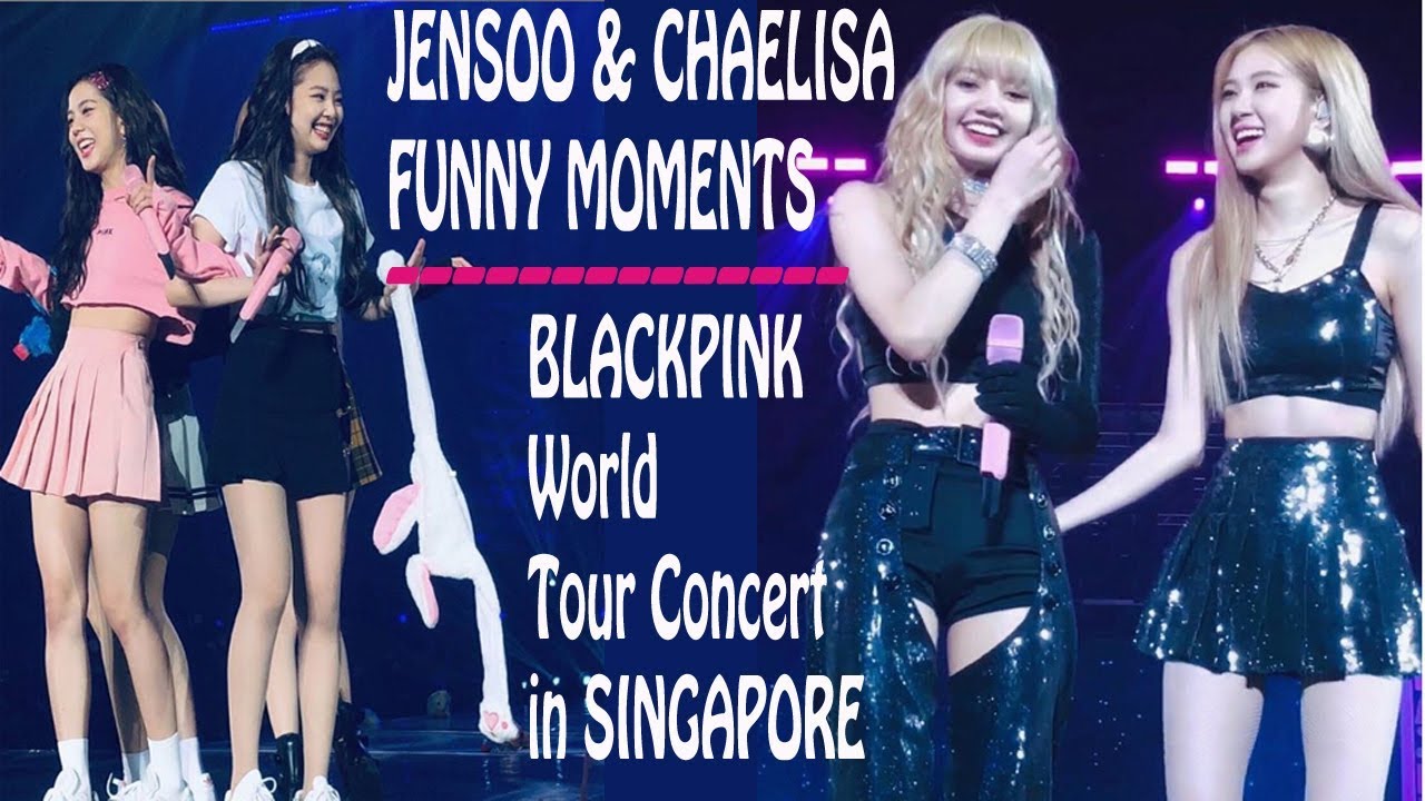 Diana_: Jensoo Chaelisa 😍 BLACKPINK World Tour Concert in Singapore | BLACKPINK CUTE FUNNY MOMENTS