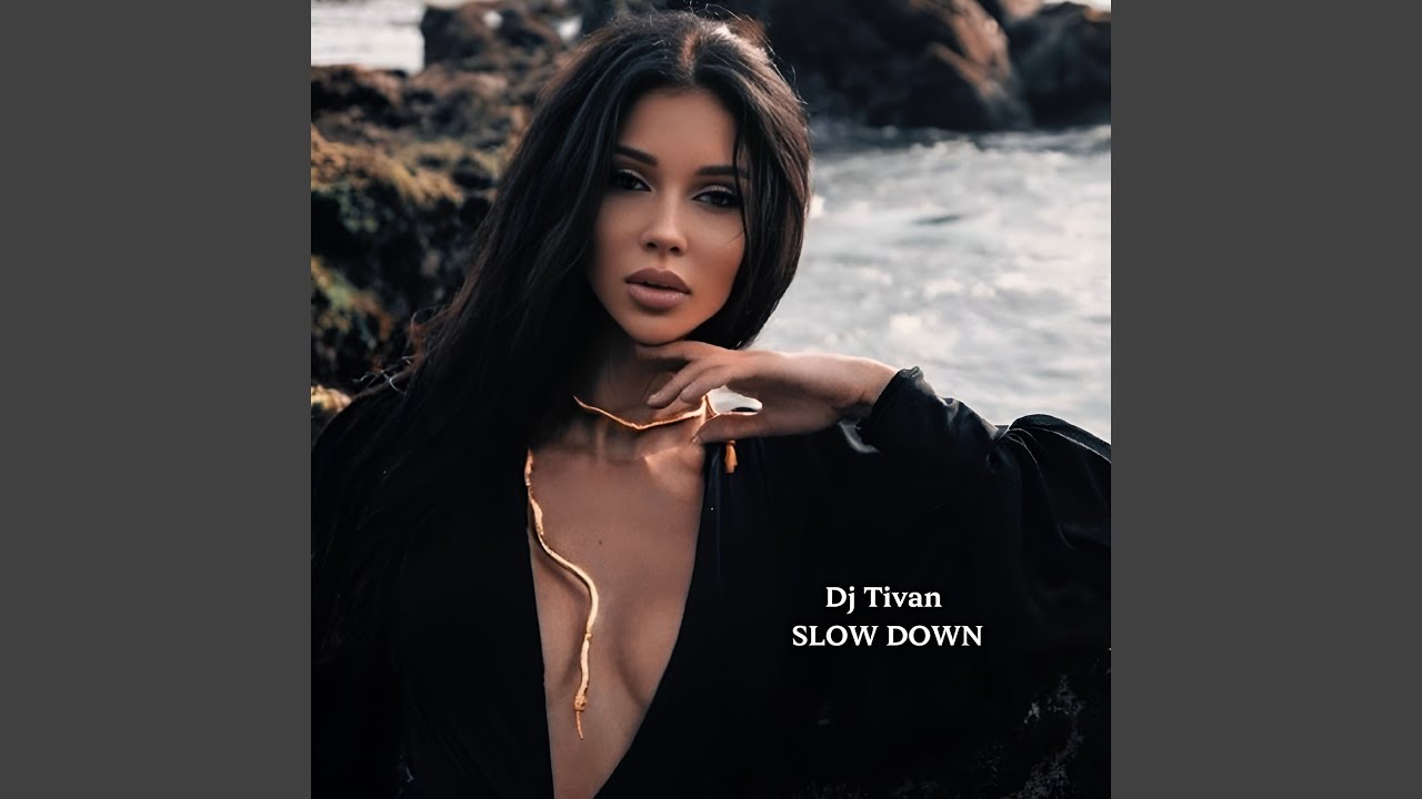 Slow Down