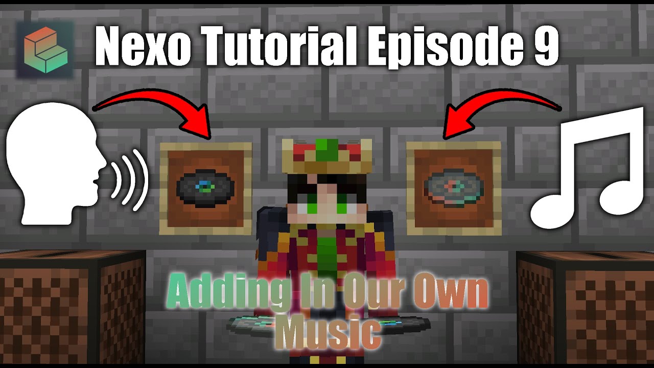 Nexo Tutorial Episode 9 Adding in our own Music/Sounds