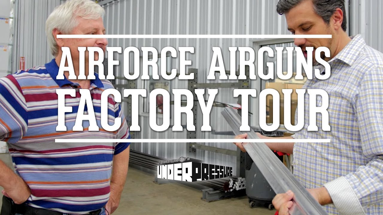 2017 AirForce Airguns Factory Tour Featuring John McCaslin