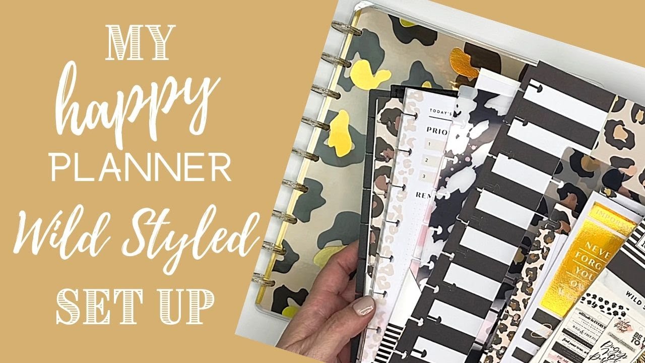 MY HAPPY PLANNER WILD STYLED SET UP