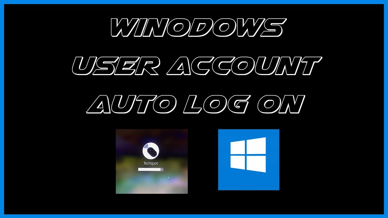 How to set up Auto logon Windows | windows 10 | User Account | Log on |