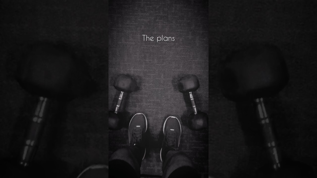 The plans🏋️ 