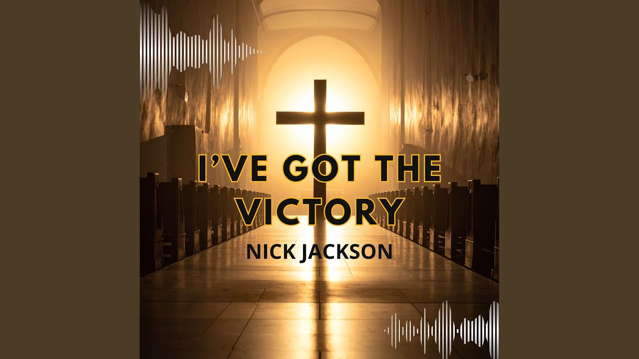 I've Got The Victory