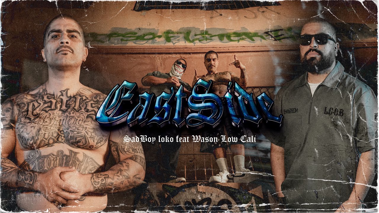 Eastside- Sadboy Loko Ft. Wason LowCali (Video Oficial)