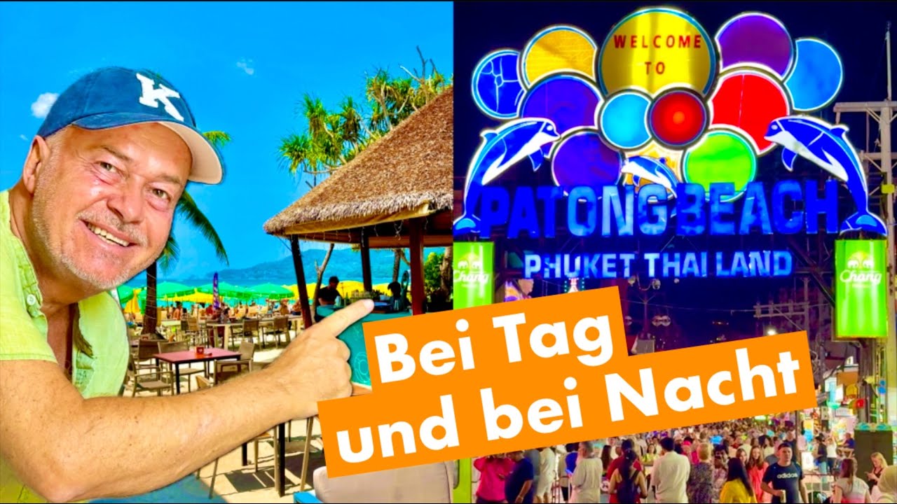 Phuket l Patong Beach 2025: Wie ist die Lage?