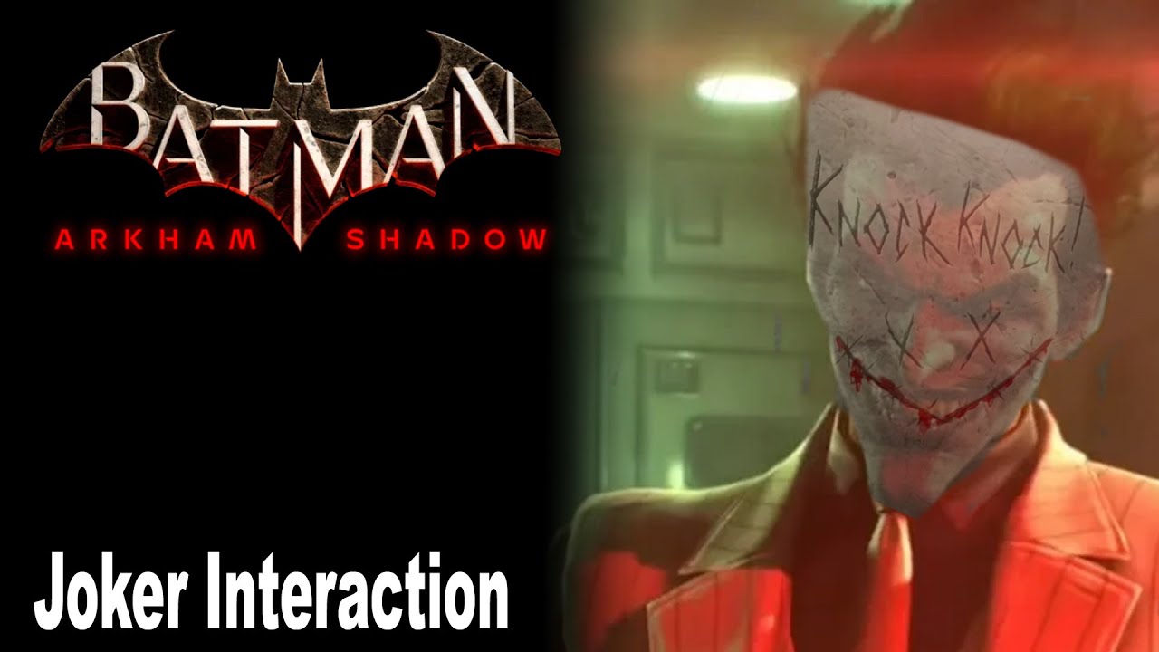 Batman Arkham Shadows Joker Interaction Dialogue