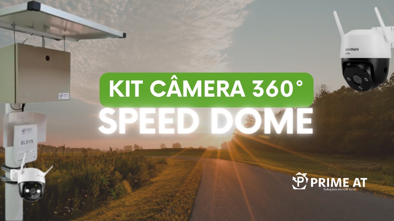 kit Câmera 360° speed dome com Placa solar e modem 4g autonomo + bateria.