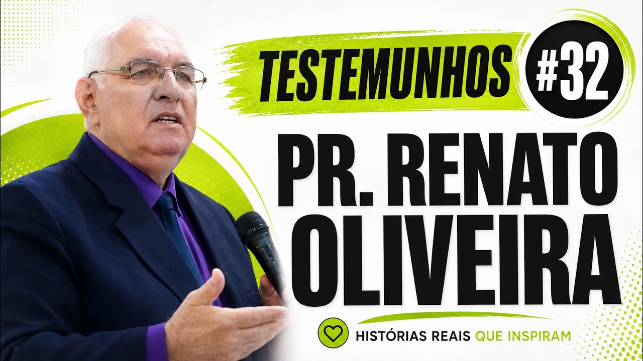 Testemunhos #32 Ex-Pastor Adventista - Pastor Renato Oliveira