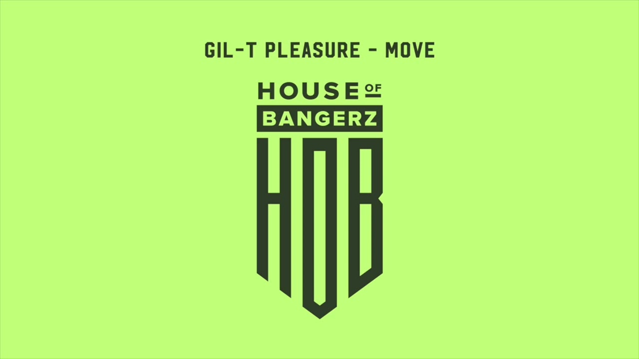 Gil-T Pleasure - Move (Original Mix)