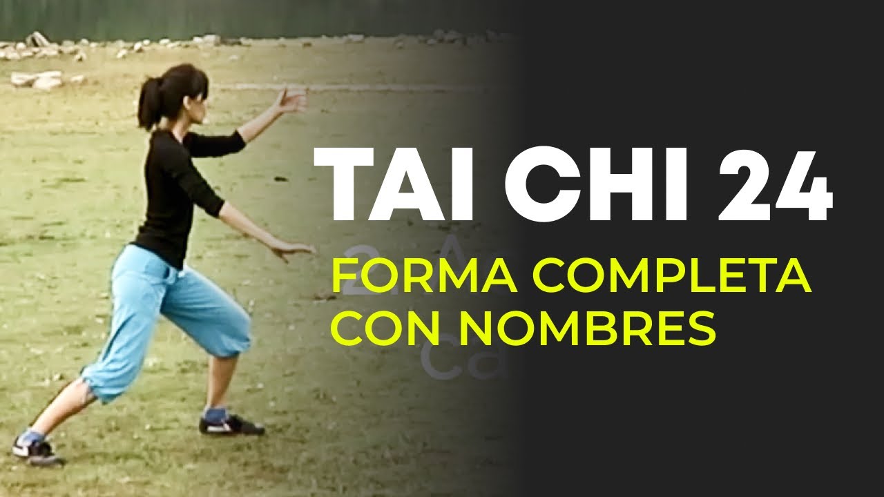 TAI CHI Forma de 24 movimientos completa y con nombres