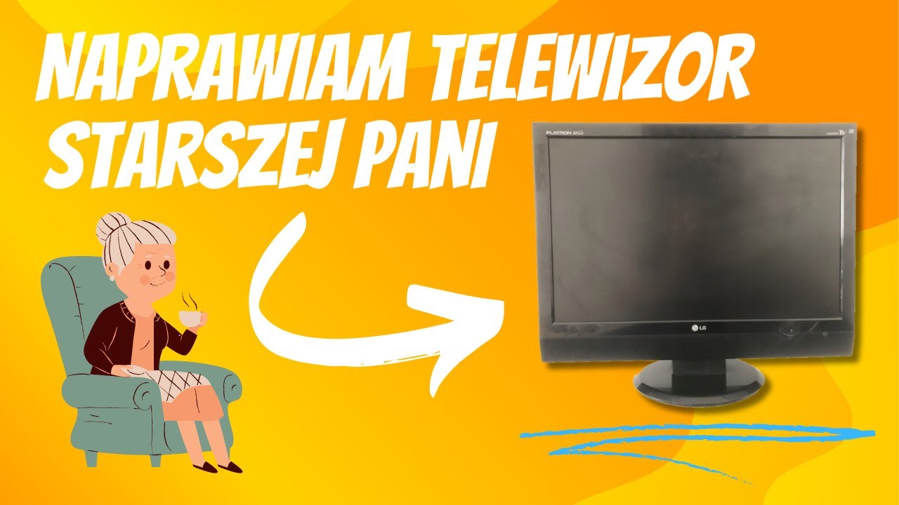NAPRAWIAM TELEWIZOR STARSZEJ PANI... 😁LG FLATRON M22WA🔥