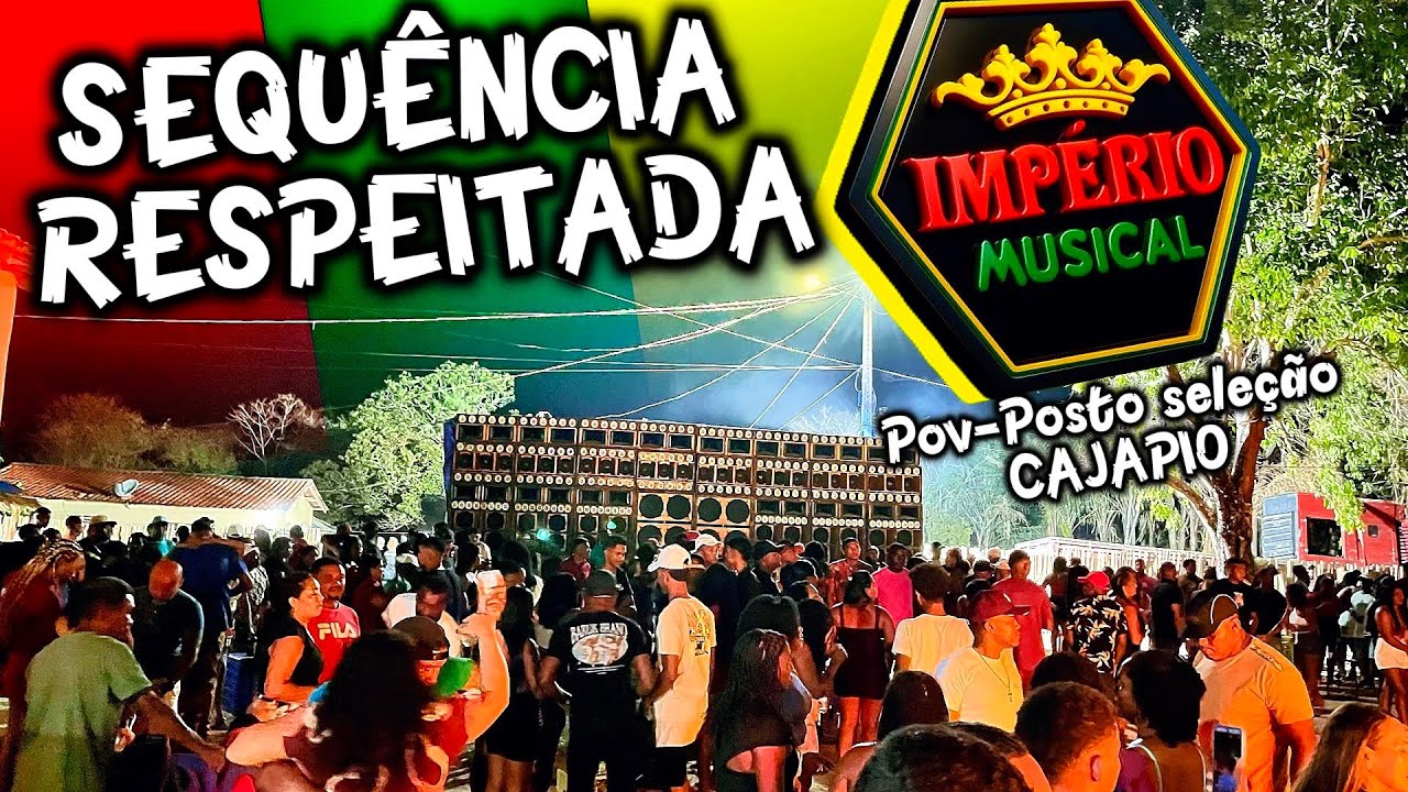 SEQUÊNCIA RESPEITADA IMPÉRIO MUSICAL DJ JORDAN LIFE POV-POSTO SELEÇÃO CAJAPIÓ