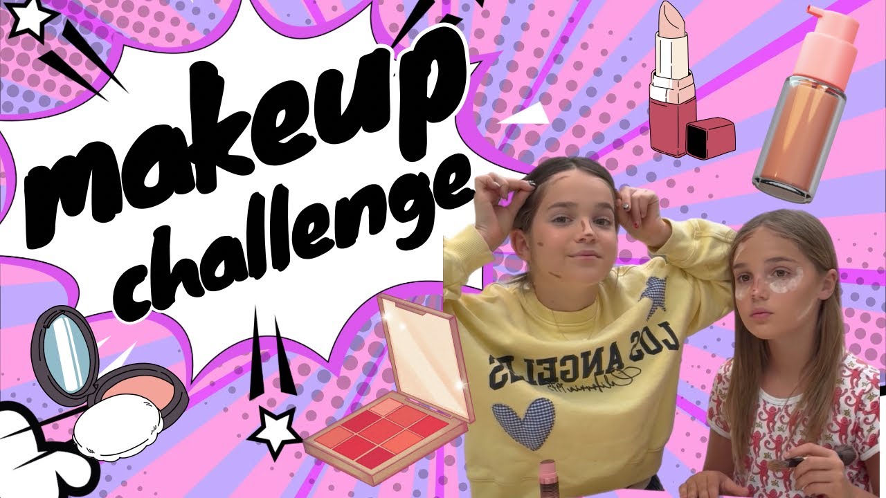 Makeup competition time with Mila and Emma