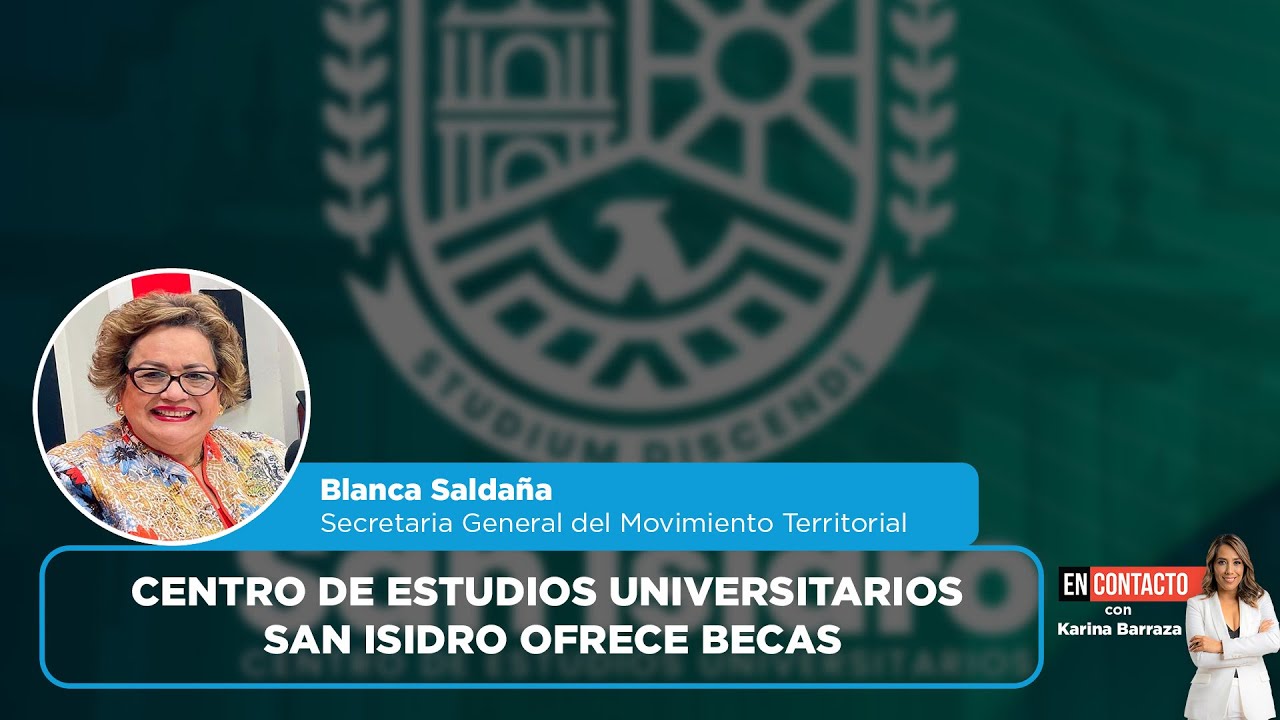 Centro de Estudios Universitarios San Isidro ofrece becas | EN CONTACTO