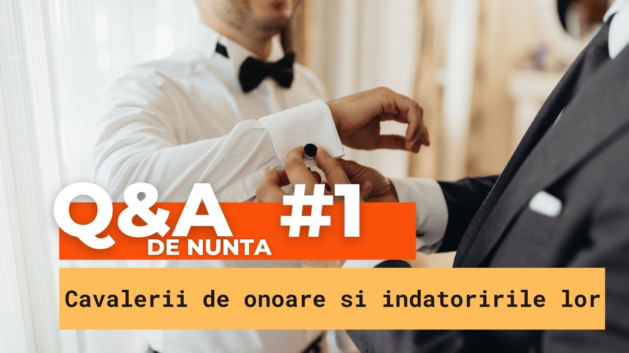Q&A#1 Cavalerii de onoare si indatoririle lor