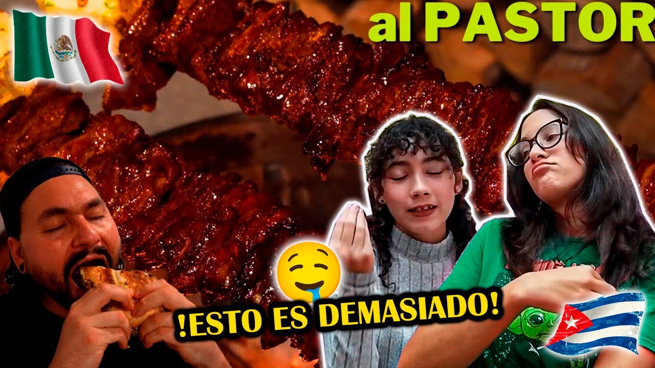 🇨🇺CUBANAS REACCIONAN a Taco y Torta al Pastor 🇲🇽 | La Capital 🥰🥰🥰