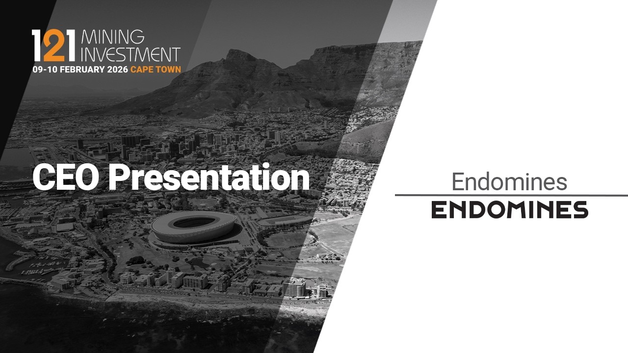Presentation: Endomines - 121 Mining Investment Cape Town February 2026