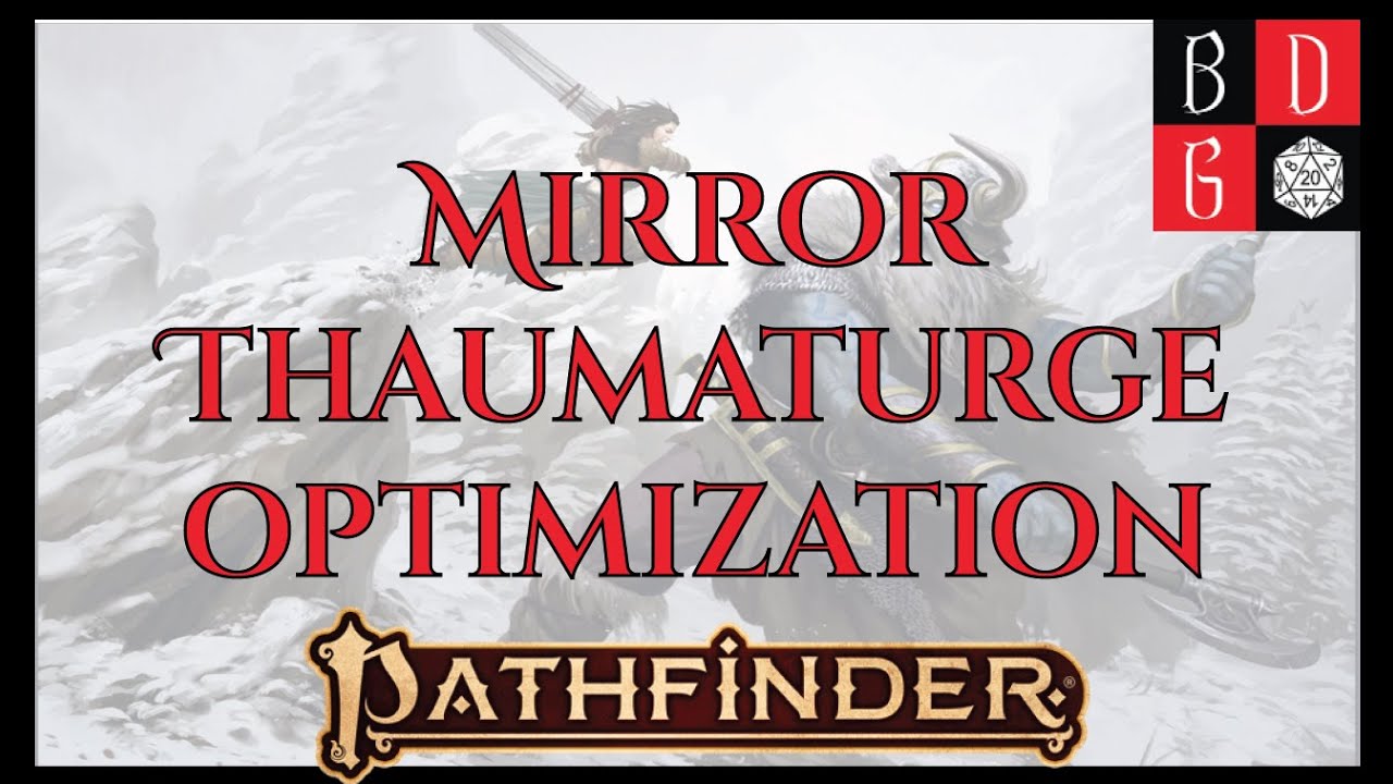 |2e| Mirror Thaumaturge Optimization