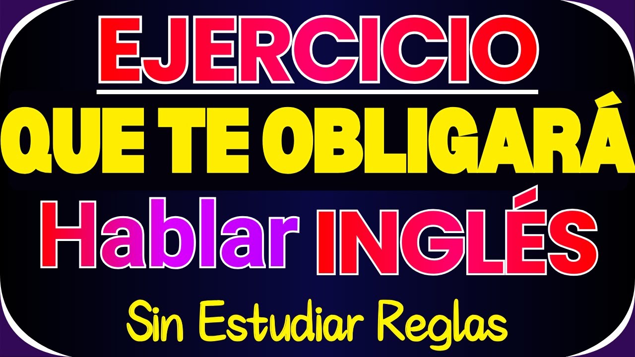 UN MÉTODO SENCILLO PARA APRENDER INGLÉS DESDE CERO || CURSO DE INGLES COMPLETO PARA PRINCIPIANTES