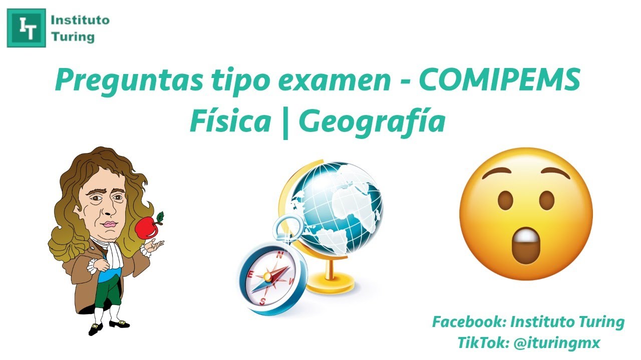 Preguntas tipo examen - Física | Geografía (COMIPEMS)