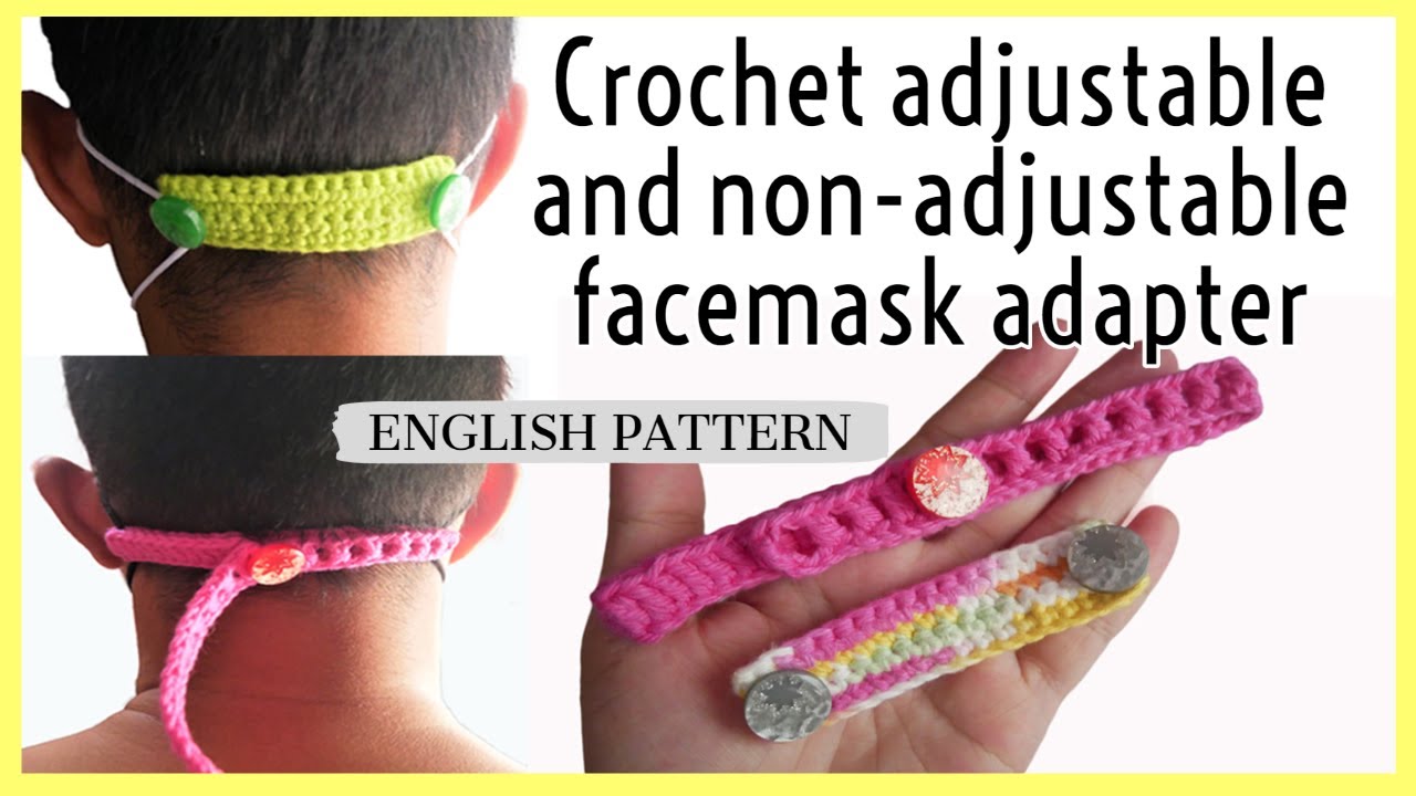 How to crochet adjustable and non-adjustable facemask adapter fast and easy/ English pattern