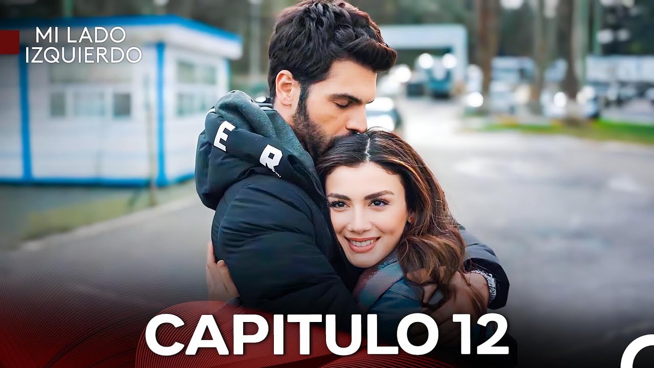 Mi Lado Izquierdo  Capitulo 12 (FINAL) - Versión Larga (Doblado en Español)