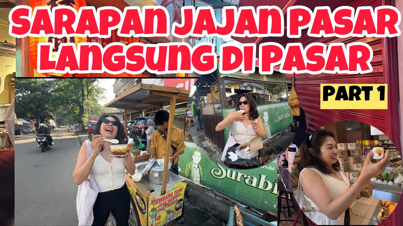 Sarapan Jajan Pasar langsung di Pasar - Part 1