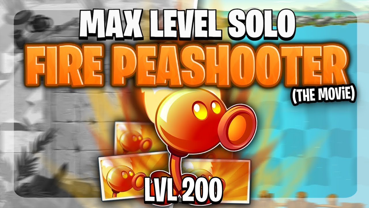 Can A MAX LEVEL 200 FIRE PEASHOOTER Solo All Of PvZ2?