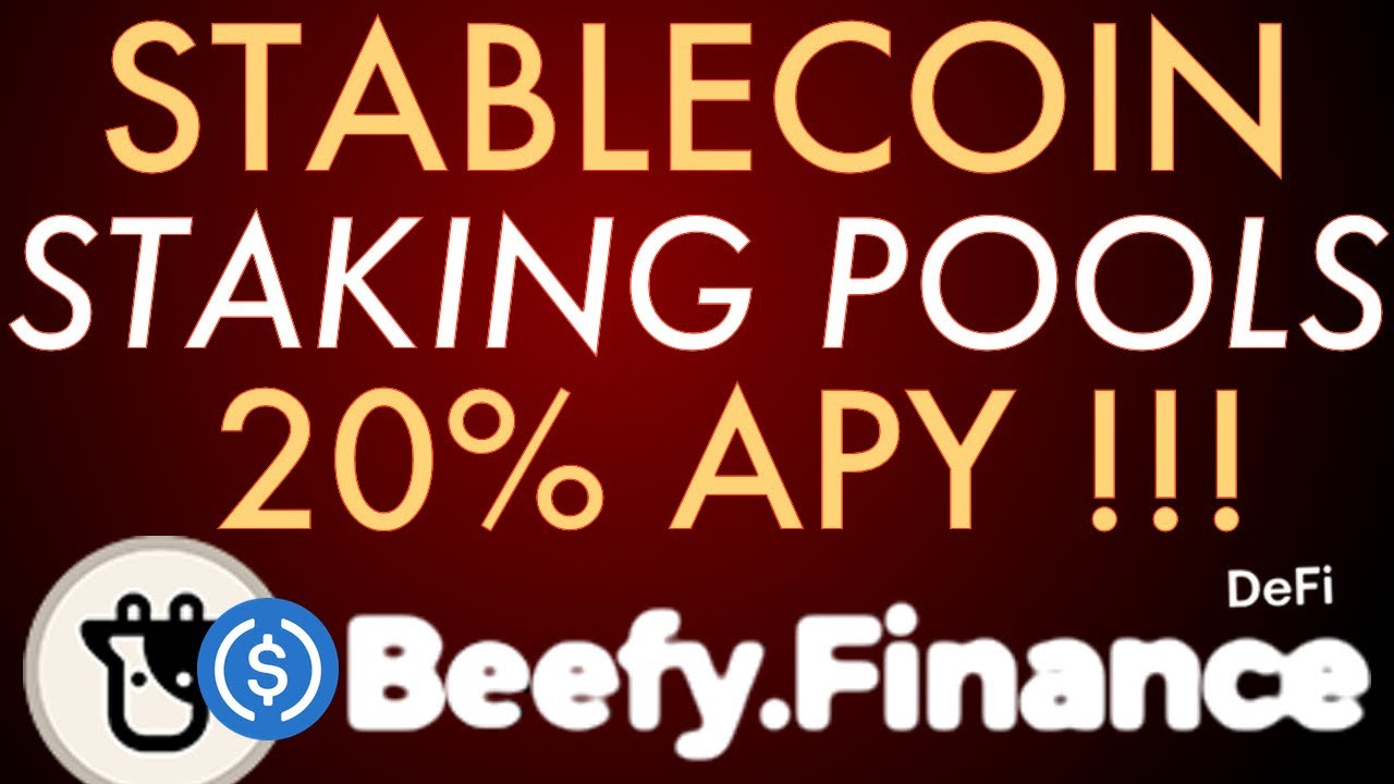 Stablecoin Staking On Beefy Finance: Top Yields 2022