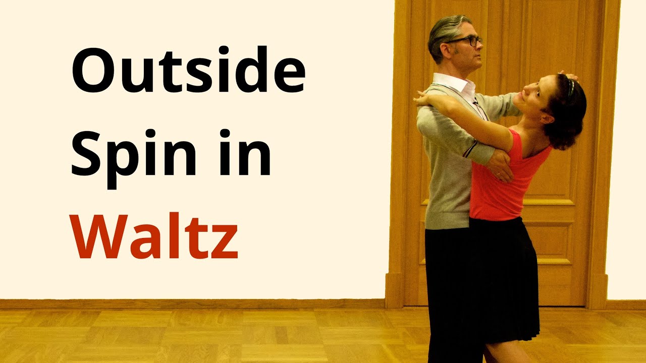 Outside Spin in Waltz and Practice Routine / Ballroom Dance