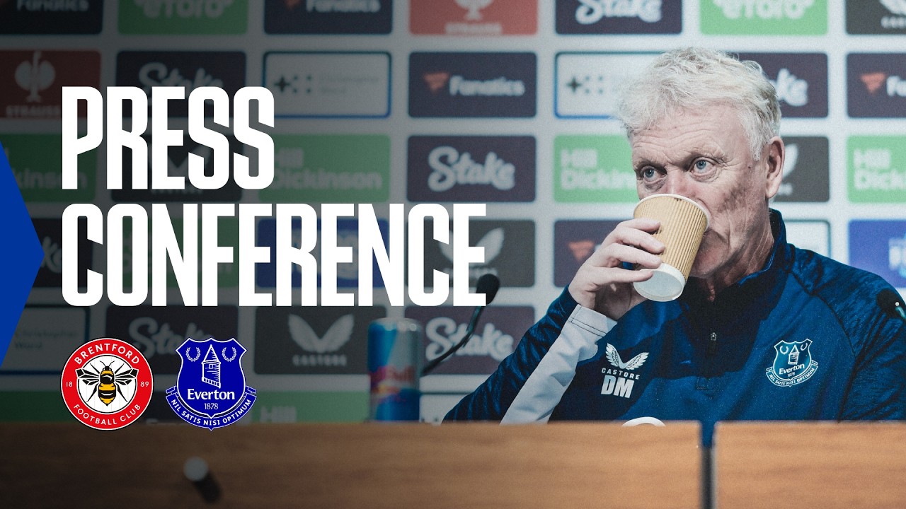 BRENTFORD v EVERTON | David Moyes' Premier League press conference