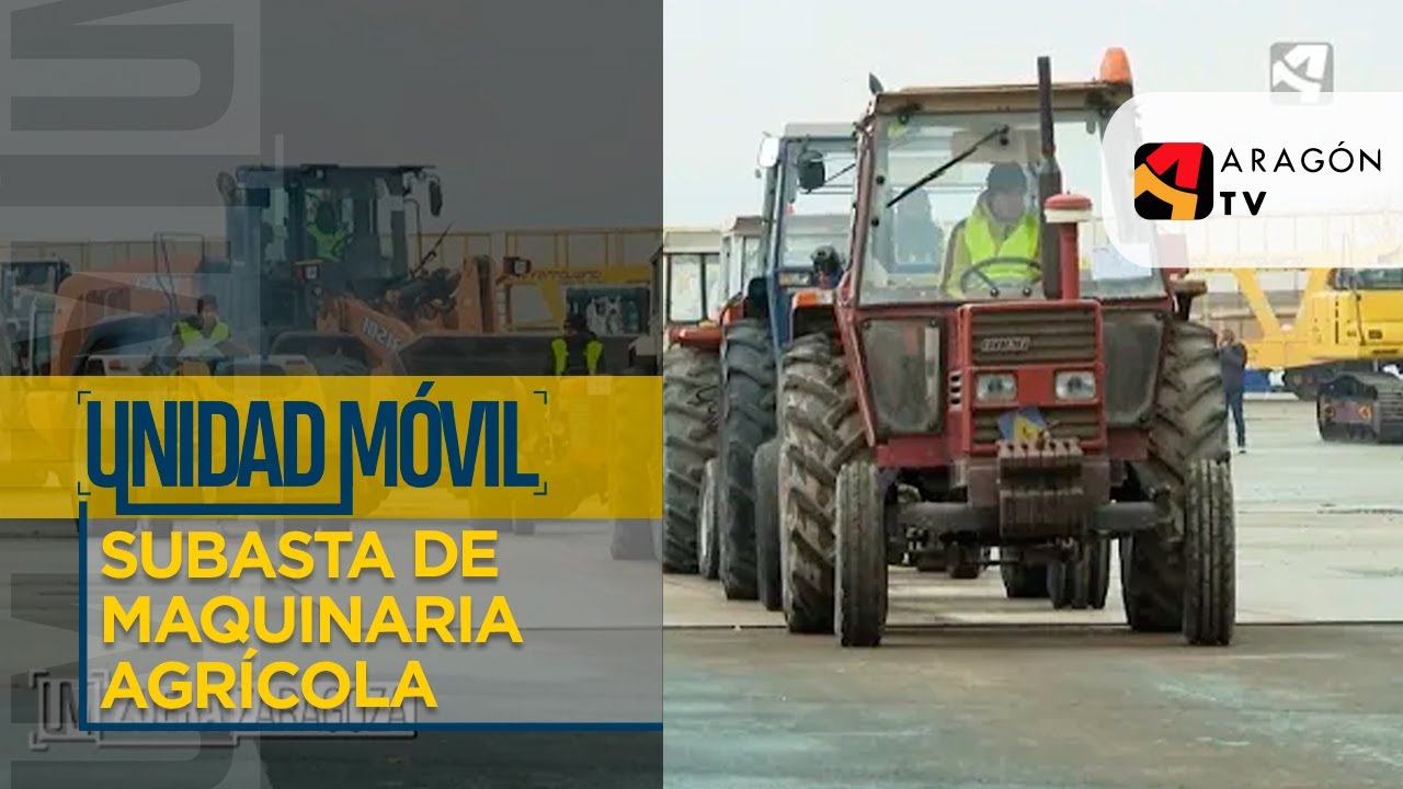Subasta de maquinaria agrícola en Zuera | ¿QUIÉN DA MÁS?
