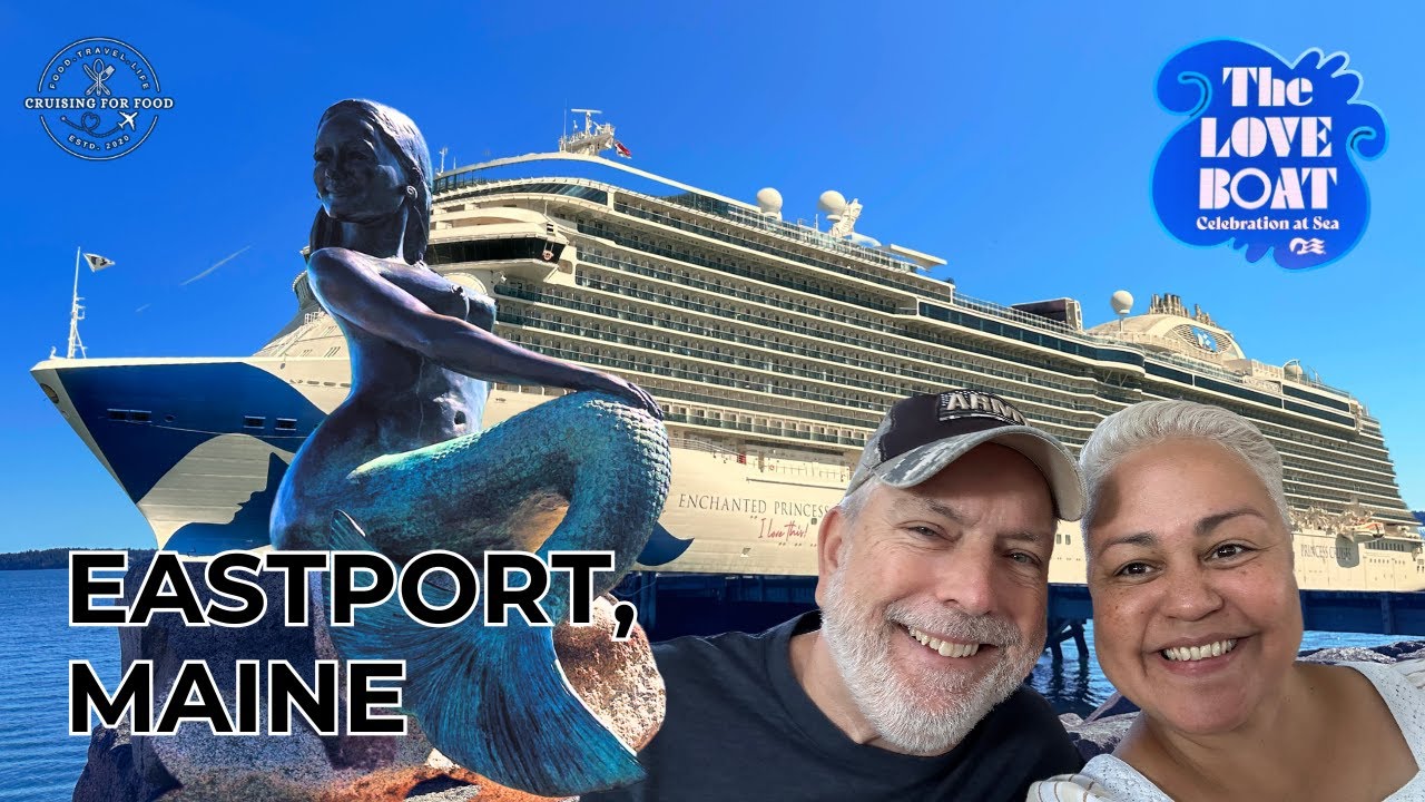 EASTPORT, MAINE! THE CATCH BY RUDI AND AIR SUPPLY! | LOVE BOAT CRUISE 2024 | ENCHANTED PRINCESS