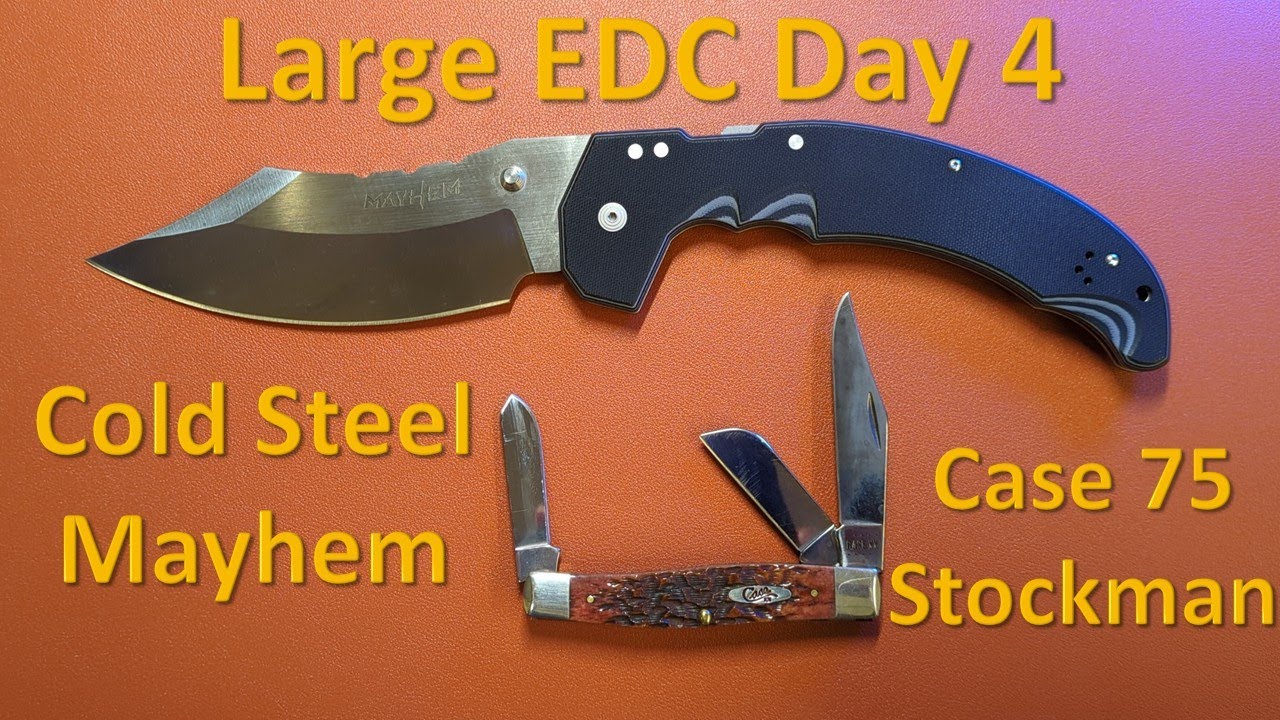 Large EDC Week: Day 4 Cold Steel Mayhem & Case 75 Stockman