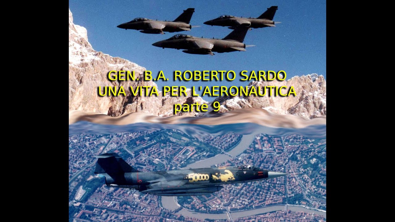 GEN. B.A. ROBERTO SARDO - Dall' F-104 all' AMX - parte 9