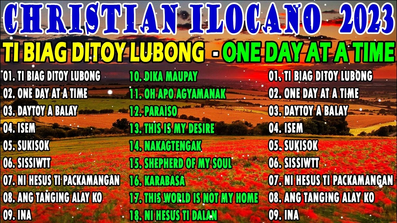 Ti Biag Ditoy Lubong - One Day At A Time 🎉Nonstop Ilocano Christian Songs 2023 🎉 Christian ilocano