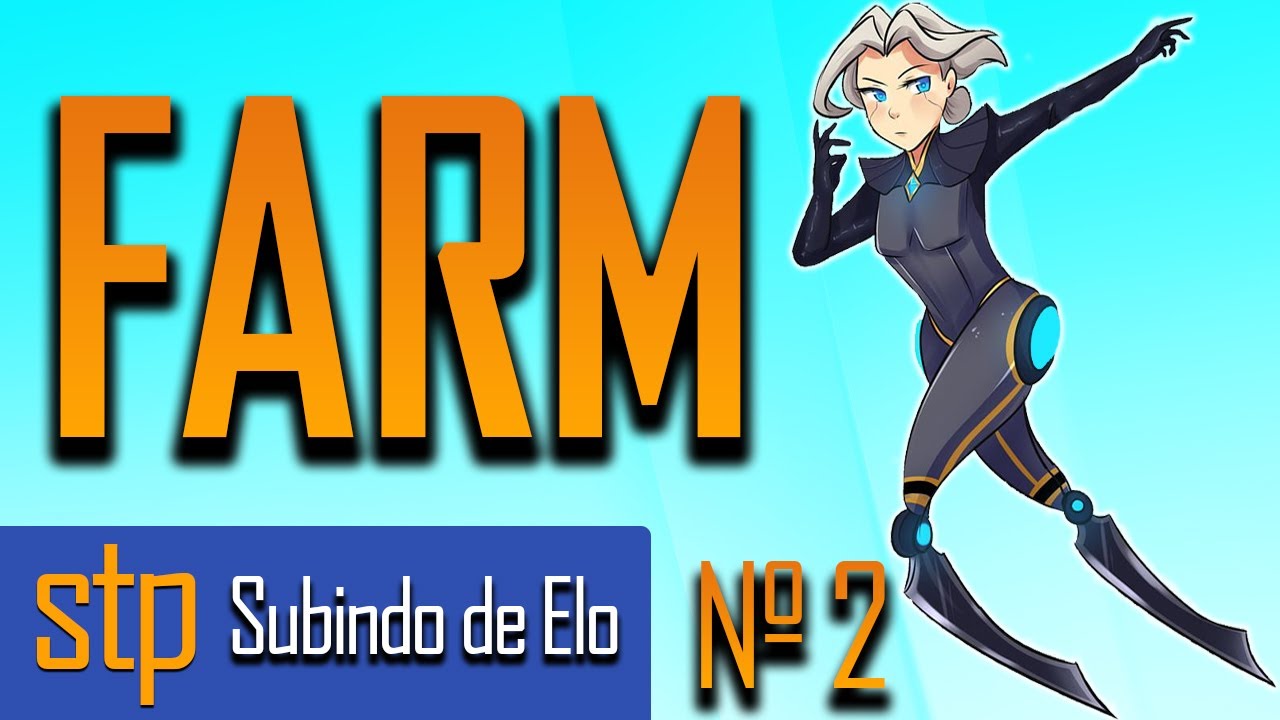 Conceitos básicos do FARM - LEAGUE OF LEGENDS