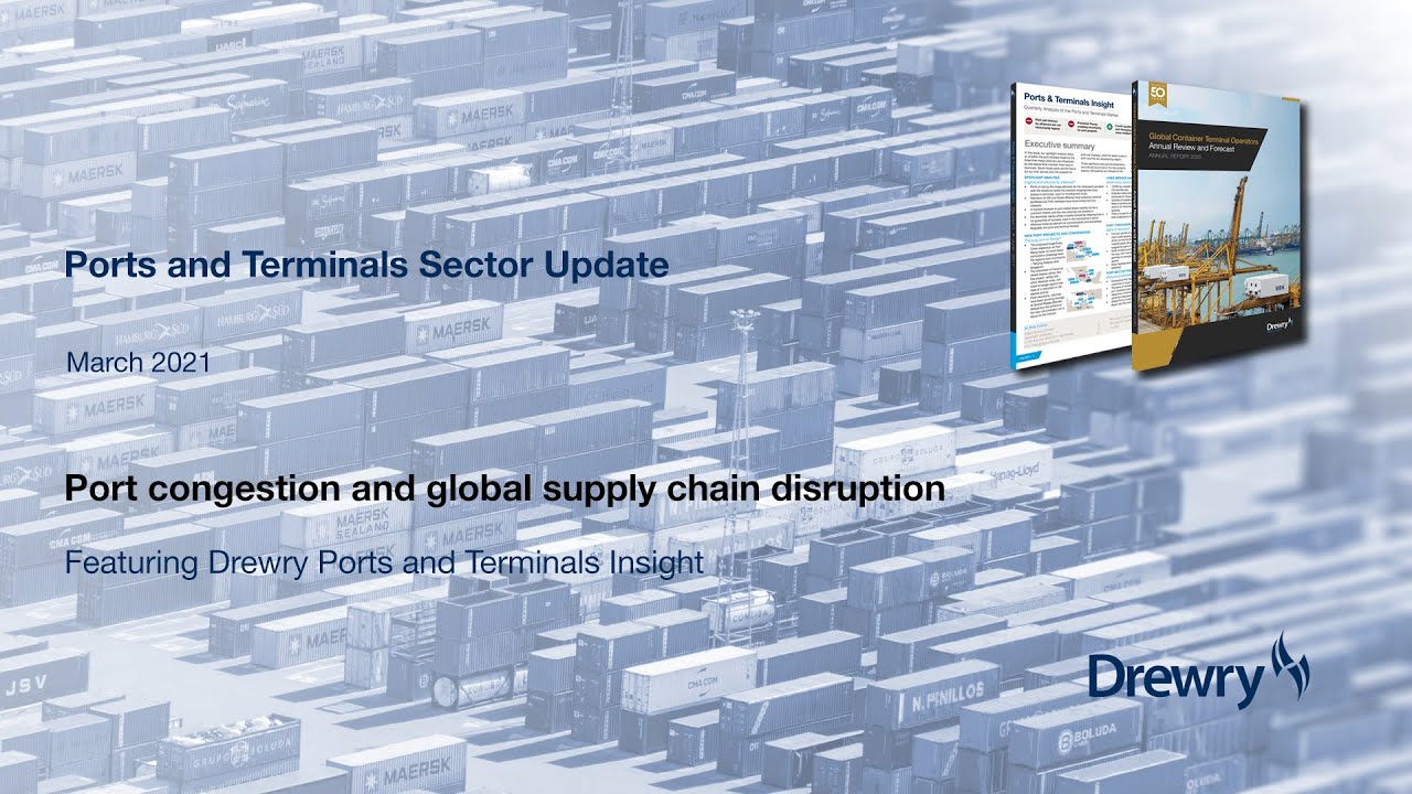 Drewry Port and Terminals Update 1Q 21