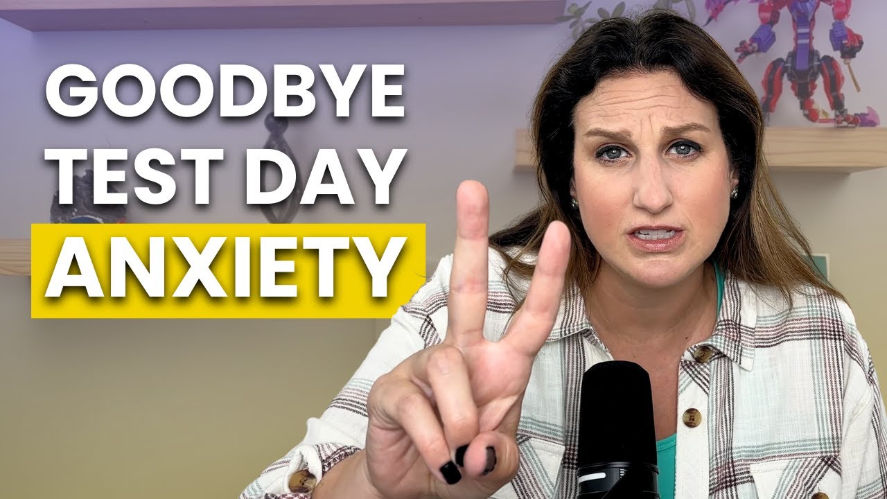 How to Help Your Child Beat Test Anxiety!